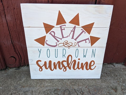 Create your own sunshine