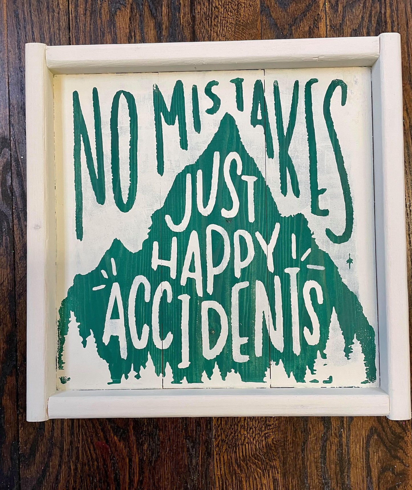 no mistakes just happy accidents