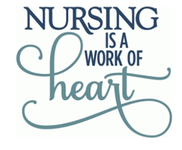 Nursing is a work of heart