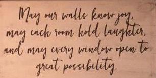 May our walls know joy