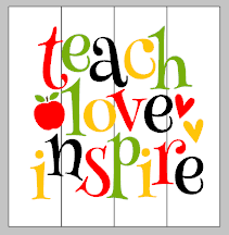 Teach love inspire
