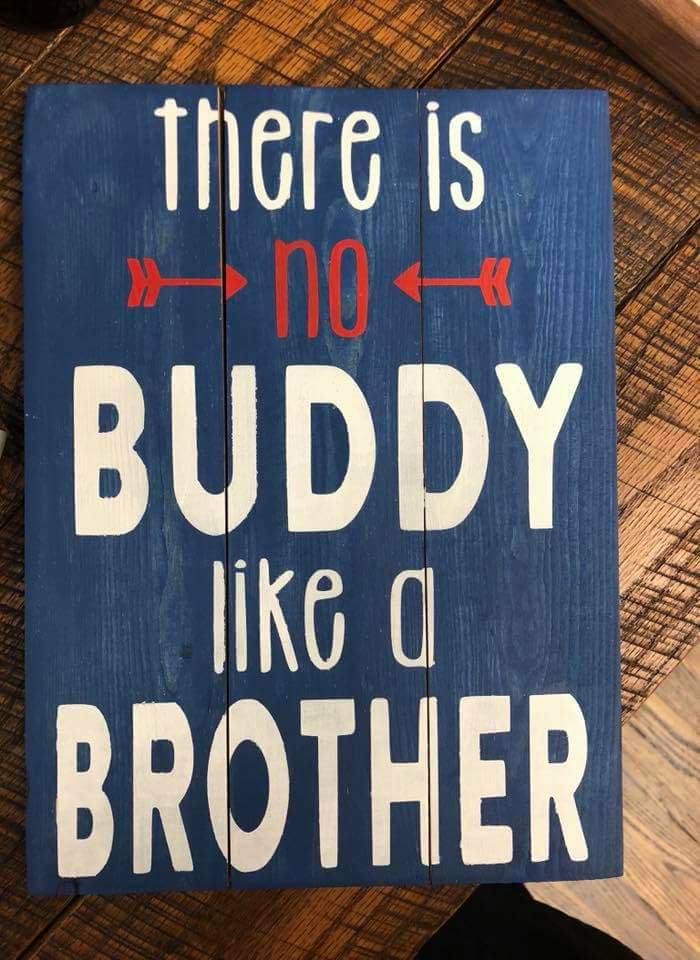 There is no buddy like a brother