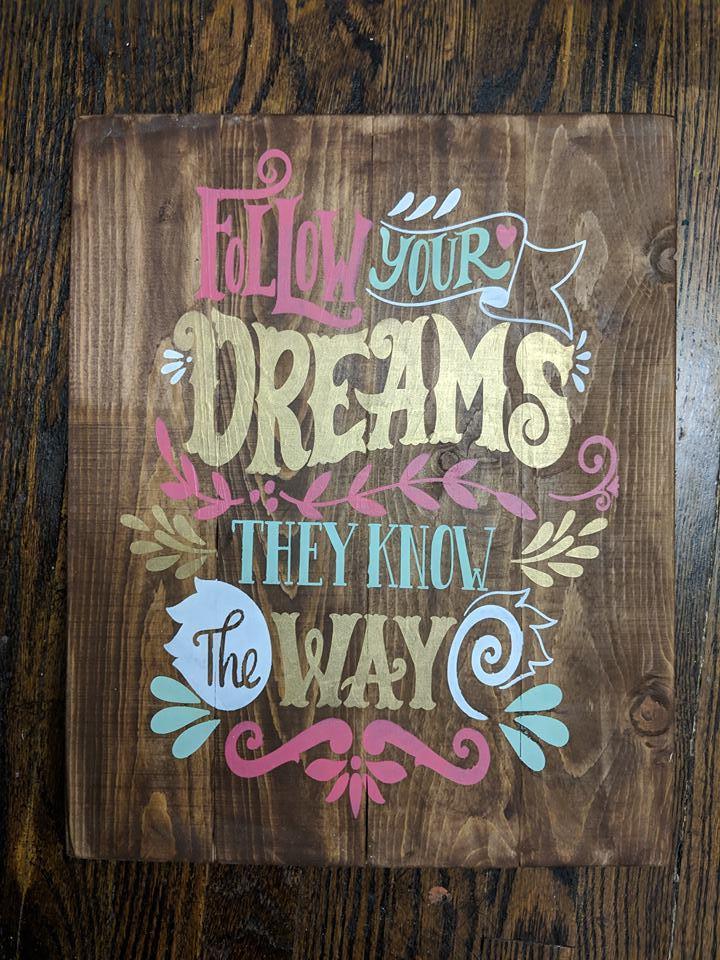 Follow your dreams they know they way