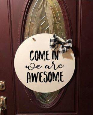 Door hanger Come in were awesome