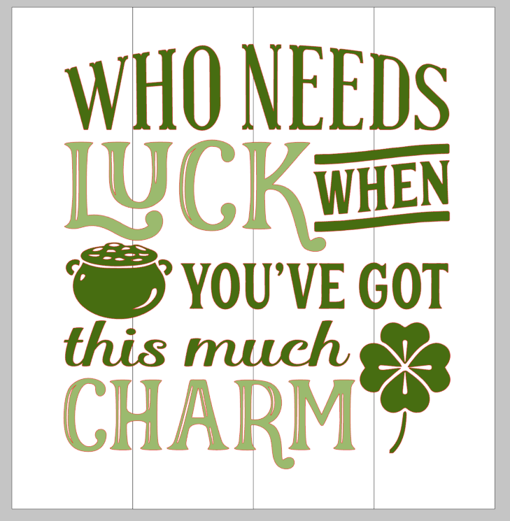 Who needs luck when you've got this much charm