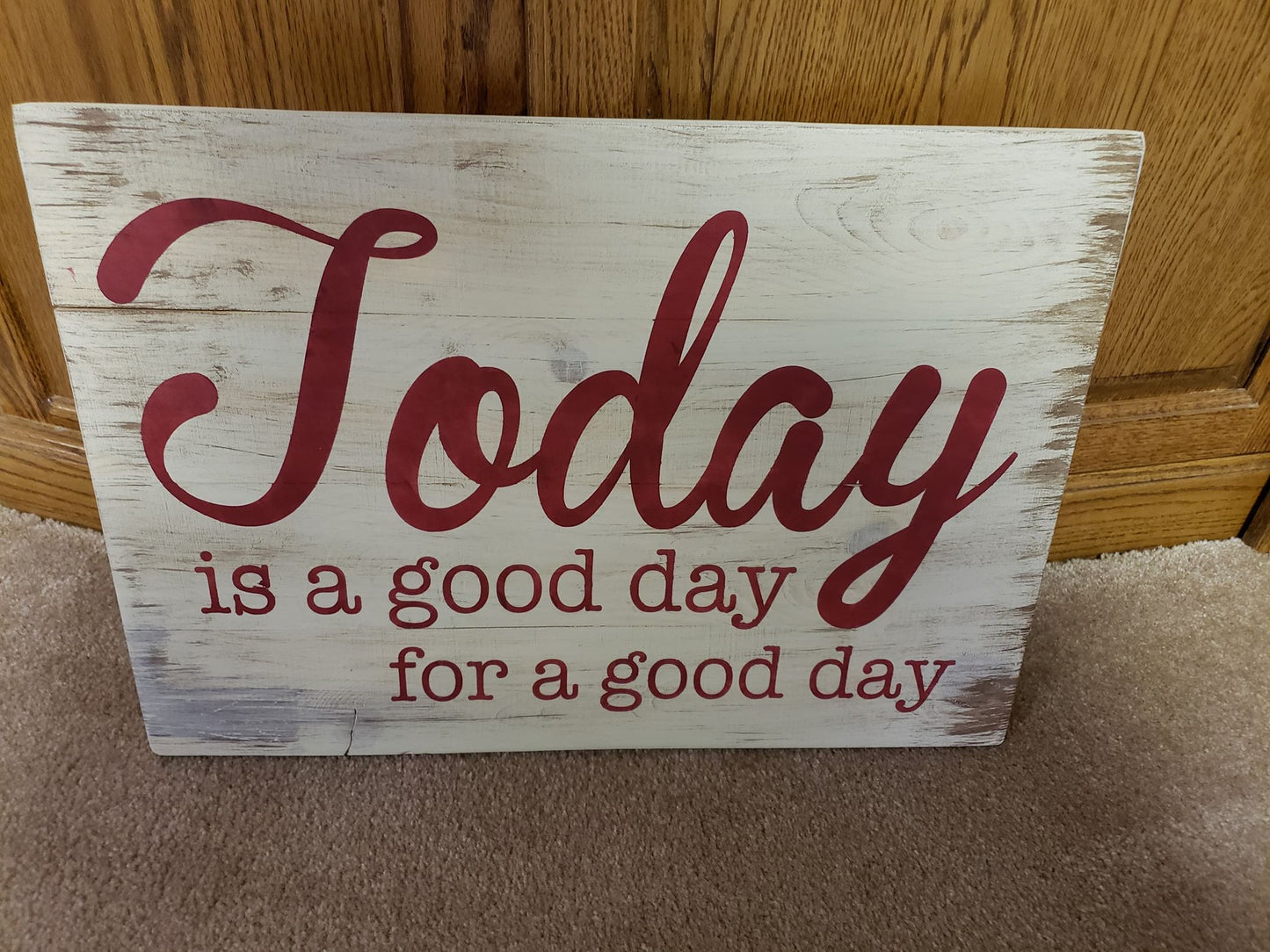 TODAY is a good day for a good day