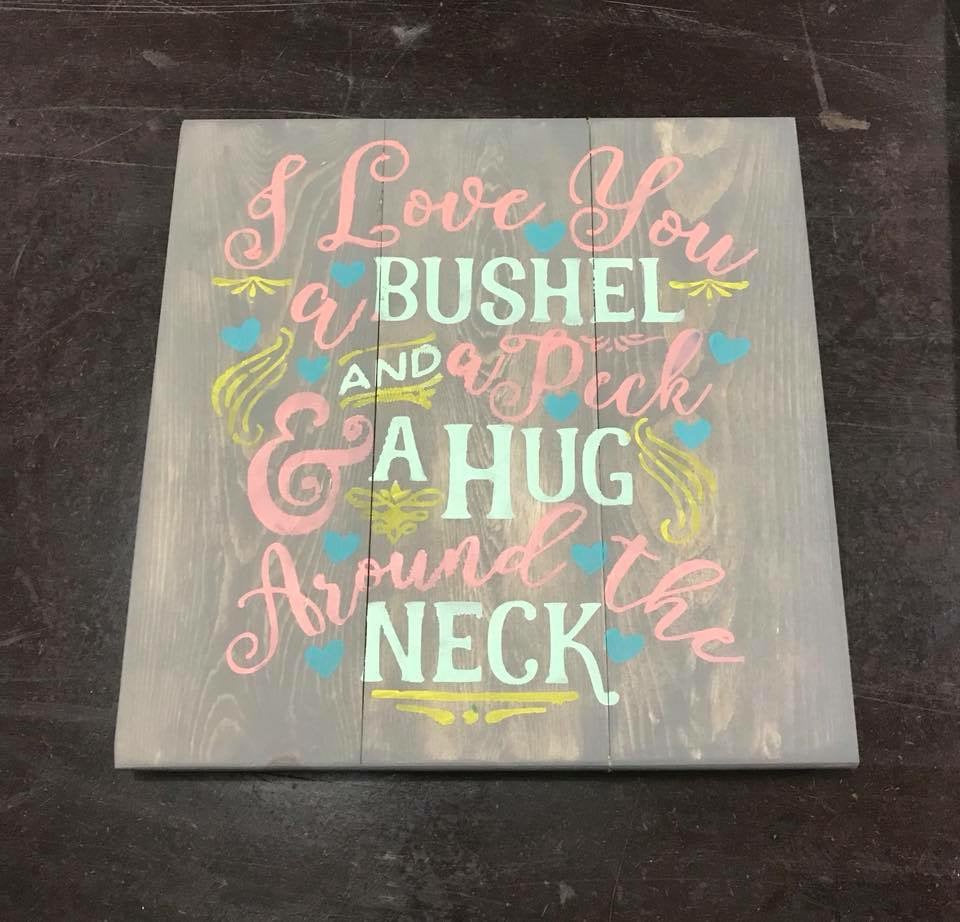 I love you a bushel and a peck and a hug around the neck