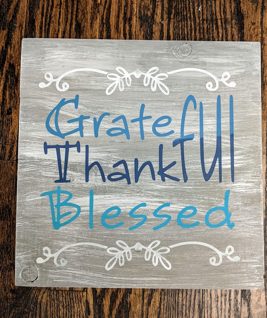 Grateful Thankful Blessed