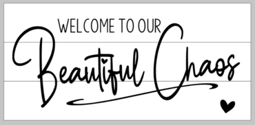 Welcome to our beautiful chaos with heart