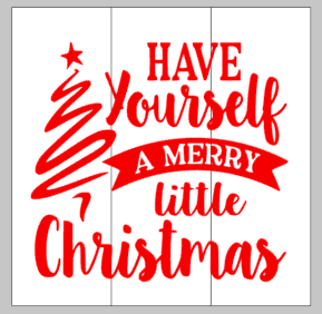 Have yourself a merry little christmas