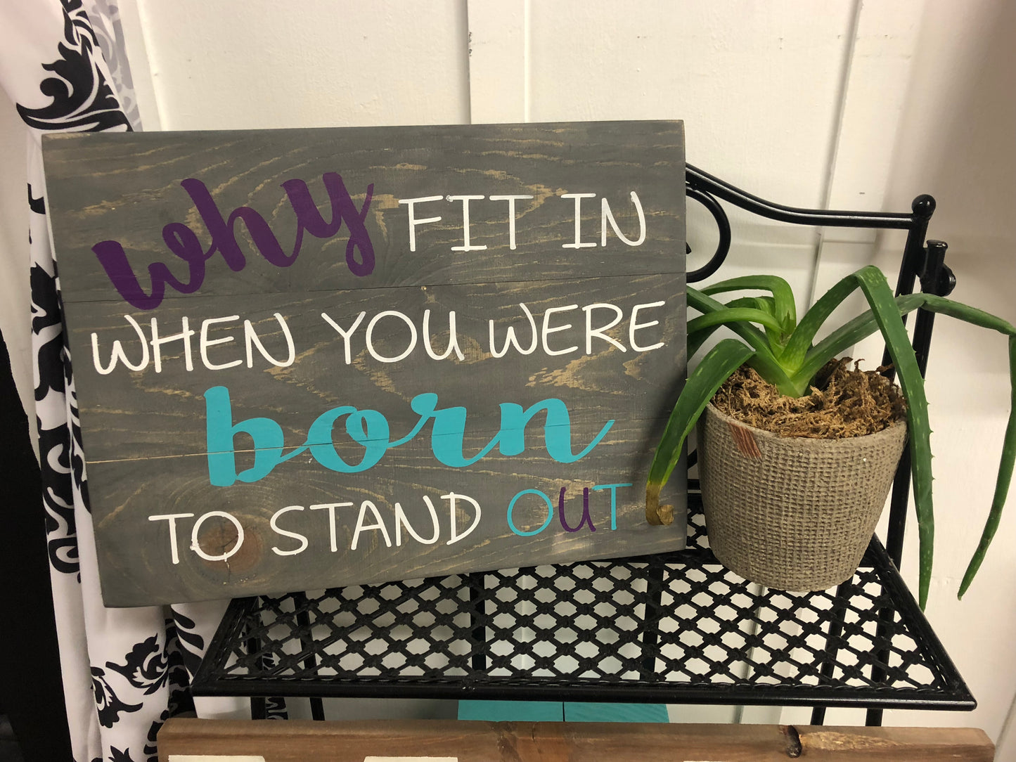 Why fit in when you were born to stand out