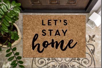 Let's stay home
