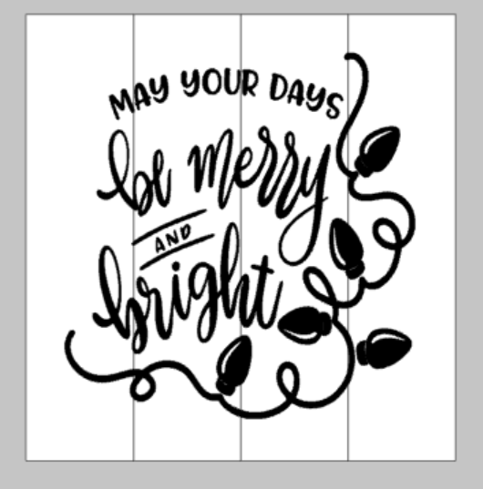 May your days be merry and bright with lights
