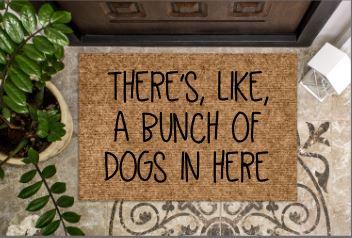 There's like a bunch of dogs in here (NO BONE OR PAW PRINTS)