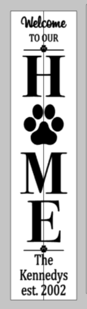 Welcome to our home with pawprint and family name Est date