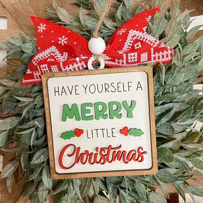 Ornament- Have yourself a Merry little Christmas square