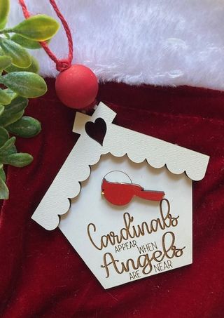 Ornament- Cardinals appear when Angels are near birdhouse