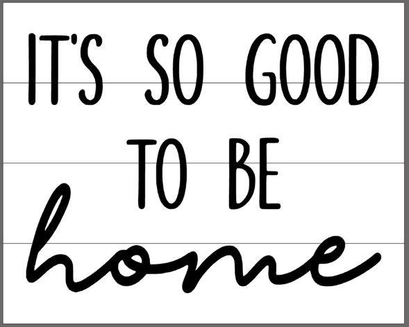 It's so good to be home-home cursive