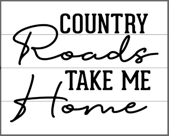 Country roads take me Home