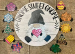 3D Round- Gnome sweet Gnome - Interchangeable