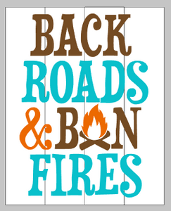 Back roads and bonfires