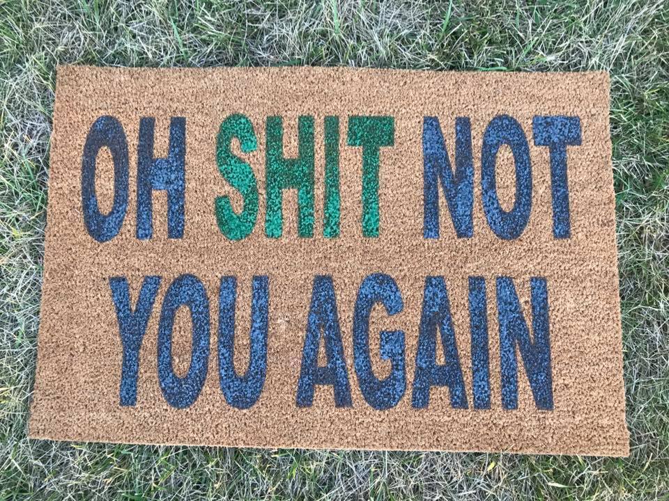 OH SHIT NOT YOU AGAIN