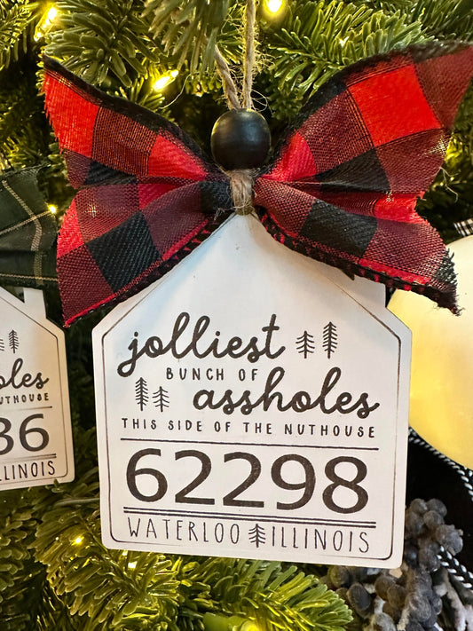 Ornament- jolliest bunch of assholes with Family name and address