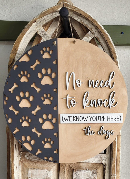 3D Door hanger - No need to knock we know you're here - the dogs