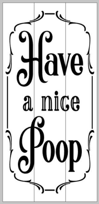 Have a nice poop