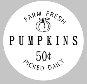 Farm Fresh pumpkins 50 cents picked daily ROUND