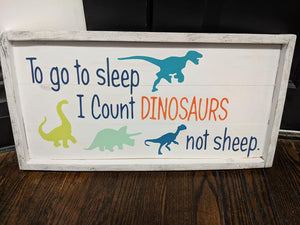To go to sleep I count dinosaurs not sheep