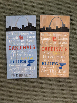In this house we laugh and listen-STL Cardinal and STL Blues with family name