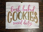 Fresh baked cookies served daily