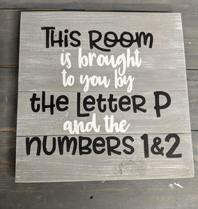 This room is brought to you by the letter P and the number 1 & 2