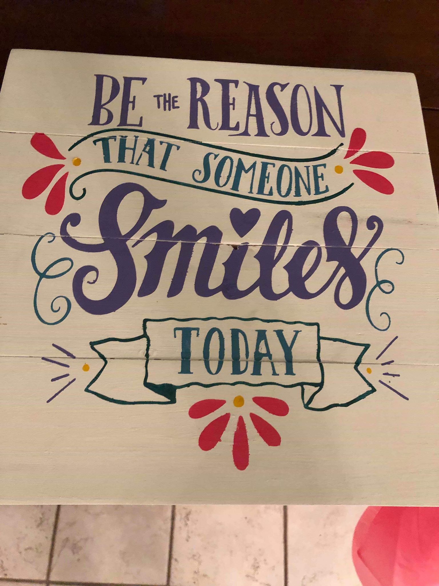Be the reason that someone smiles today