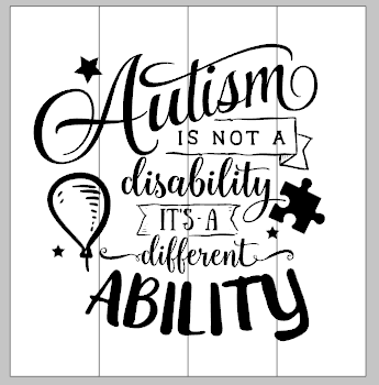 Autism is not a disability it's a different ability