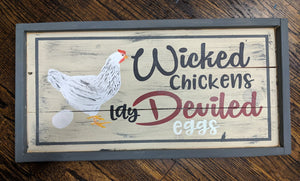Wicked chickens lay deviled eggs