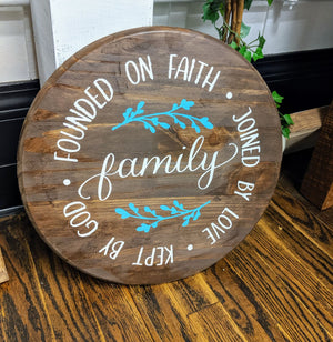 Family Founded on faith Joined by love Kept by God