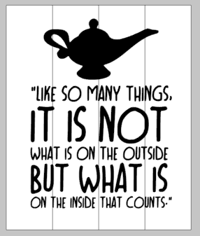 LIke so many things, it is not what is on the outside but what is on the inside that counts.