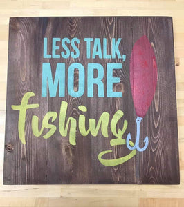 Less talk more fishing