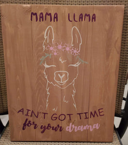Mama Llama ain't got time for your drama