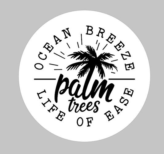 Palm trees- Ocean breeze life at ease ROUND