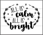 All is calm all is bright  with wreath and stars