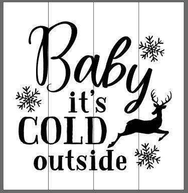 Baby it's cold outside with snowflakes and deer