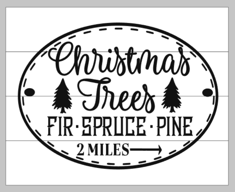 Christmas Trees Fir Spruce Pine 2 Miles