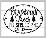 Christmas Trees Fir Spruce Pine 2 Miles