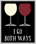 I go both ways - wine