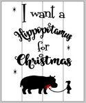 I want a hippopotamus for Christmas