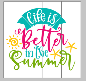 Life is better in the summer