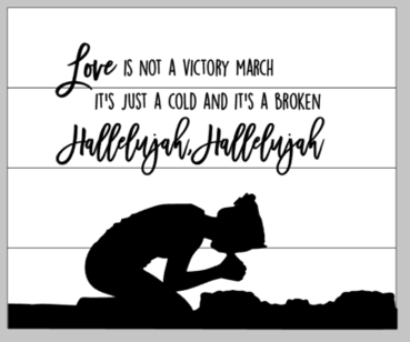 Love is not a victory march
